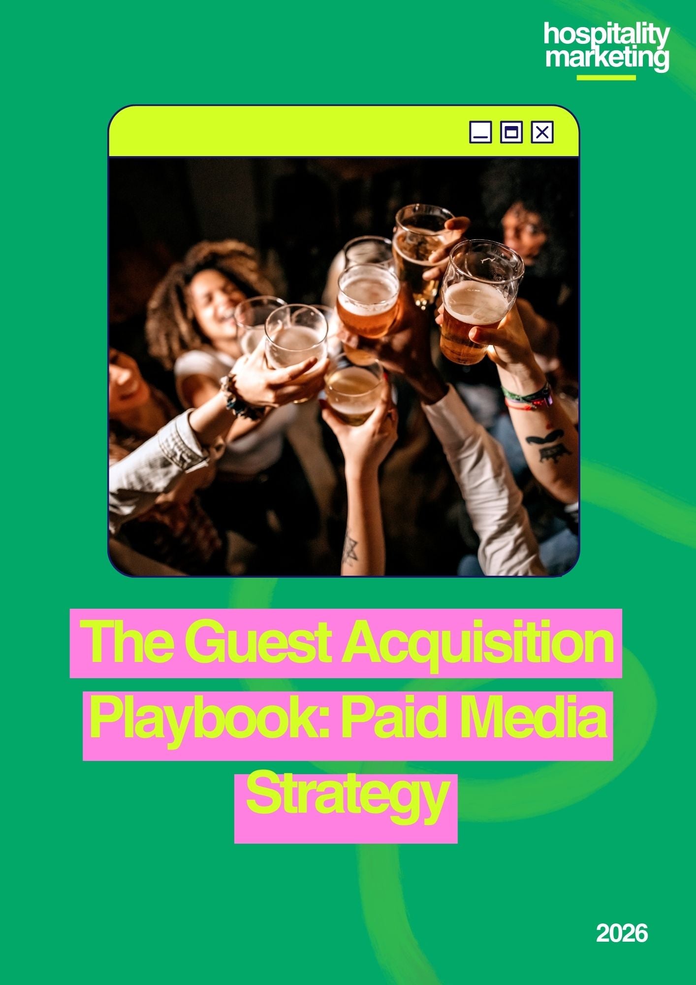 The Guest Acquisition Playbook: Paid Media Strategy
