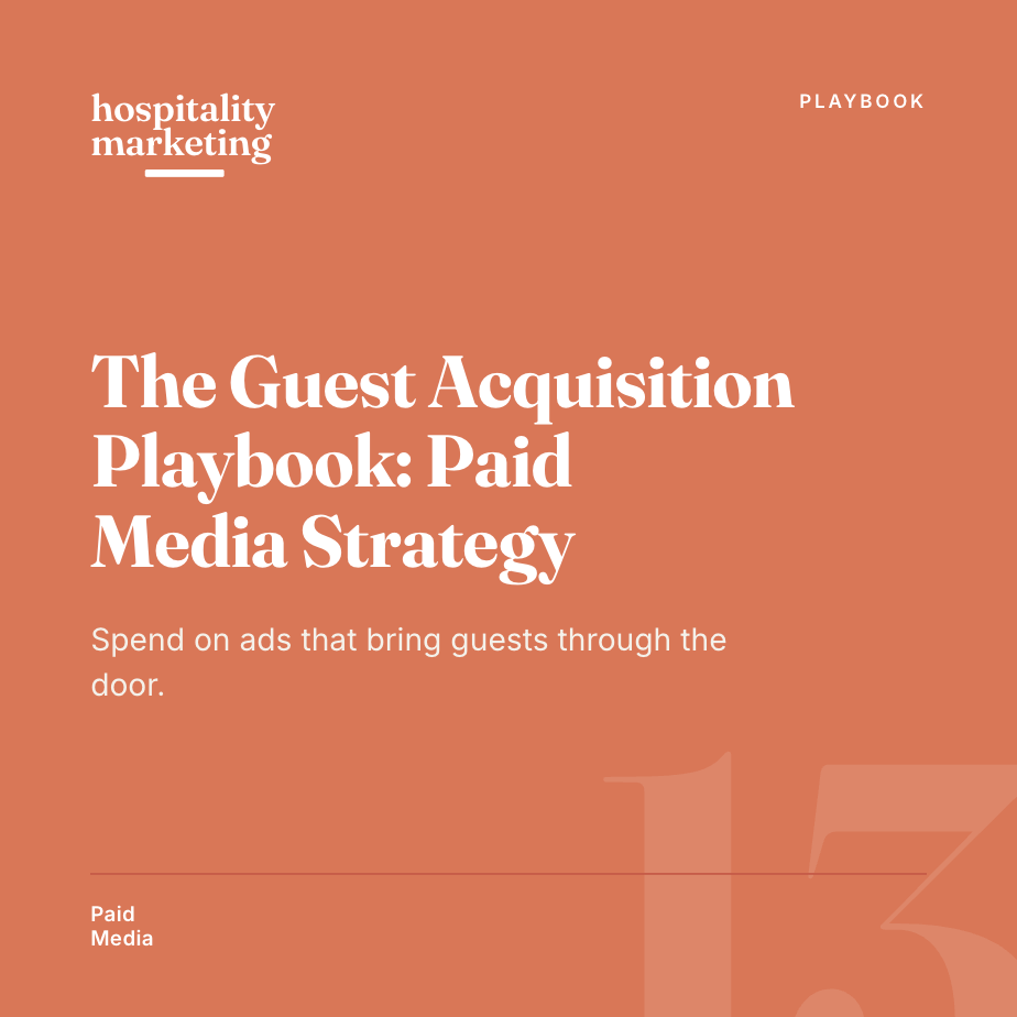 The Guest Acquisition Playbook: Paid Media Strategy