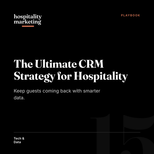 The Ultimate CRM Strategy for Hospitality